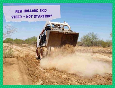 skid steer ran now wont start|new holland skid won't start.